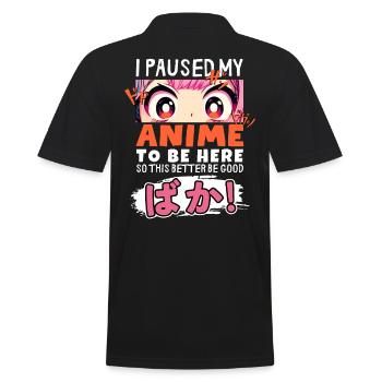 I Paused My Anime To Be Here BAKA! Kawaii Otaku - Men's Polo Shirt - black - Back - Kai (181cm)