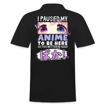 I Paused My Anime To Be Here BAKA! Kawaii Otaku - Men's Polo Shirt - black - Back - Kai (181cm)