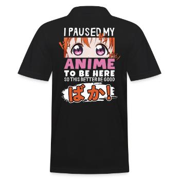 J’ai mis mon anime en pause pour être là BAKA ! Kawaii Otaku - Polo Homme - noir - Dos - Kai (181cm)