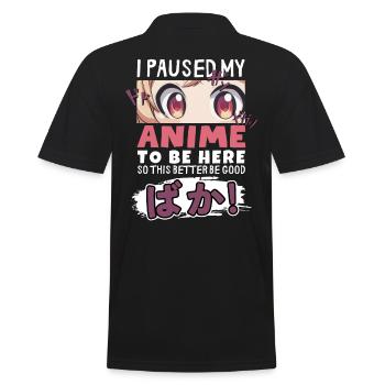 J’ai mis mon anime en pause pour être là BAKA ! Kawaii Otaku - Polo Homme - noir - Dos - Kai (181cm)