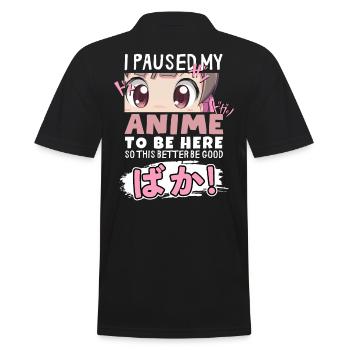 J’ai mis mon anime en pause pour être là BAKA ! Kawaii Otaku - Polo Homme - noir - Dos - Kai (181cm)