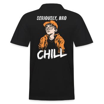 Seriously Bro Chill Adolescent Meme Design - Polo Homme - noir - Dos - Kai (181cm)