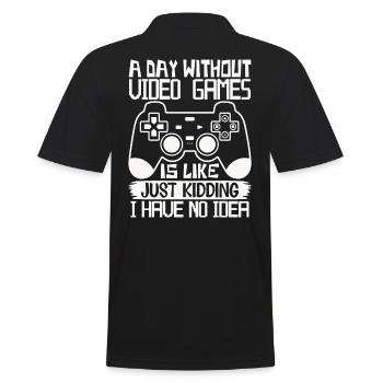 Ein Tag ohne Videospiele – Witziger Gamer Spruch - Männer Poloshirt - Schwarz - Hinten - Kai (181cm)