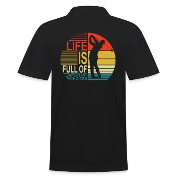 Funny Life Is Full Of Important Choices Golf Lover - Männer Poloshirt - Schwarz - Hinten - Kai (181cm)