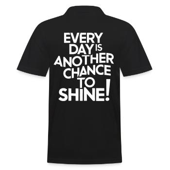 Jeder Tag Eine Neue Chance Zu Glänzen Motivation - Männer Poloshirt - Schwarz - Hinten - Kai (181cm)