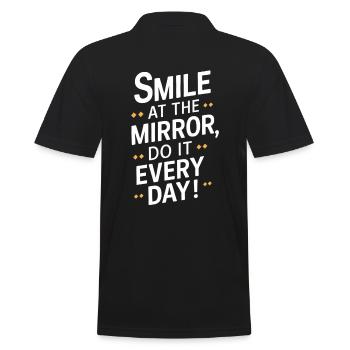 Smile in the mirror every day - Men's Polo Shirt - black - Back - Kai (181cm)