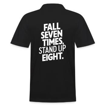 Fall Seven Times Stand Up Eight Motivation - Männer Poloshirt - Schwarz - Hinten - Kai (181cm)