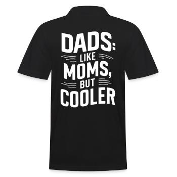 Dads Like Moms Nur Cooler Motiv - Männer Poloshirt - Schwarz - Hinten - Kai (181cm)