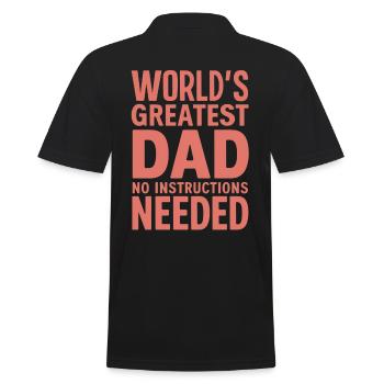 Le meilleur papa du monde - Aucune instruction nécessaire - Polo Homme - noir - Dos - Kai (181cm)