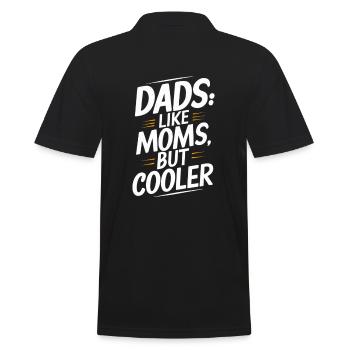 Dads Like Moms Nur Cooler Spruch - Männer Poloshirt - Schwarz - Hinten - Kai (181cm)