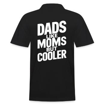Dads Like Moms But Cooler - Männer Poloshirt - Schwarz - Hinten - Kai (181cm)