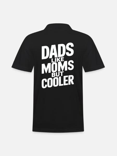 Dads Like Moms But Cooler - Men's Polo Shirt - black