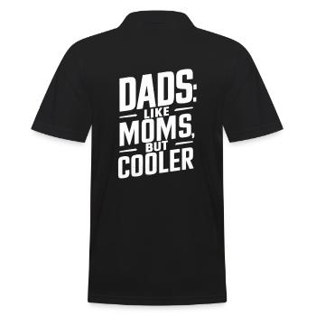 Dads Like Moms Nur Cooler - Männer Poloshirt - Schwarz - Hinten - Kai (181cm)