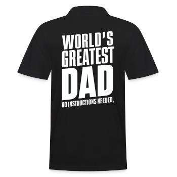 Le plus grand papa du monde : aucune instruction n’est nécessaire - Polo Homme - noir - Dos - Kai (181cm)