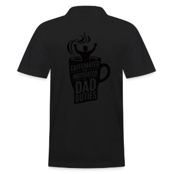 Caffeinated And Motivated By Dad Duties - Männer Poloshirt - Schwarz - Hinten - Kai (181cm)