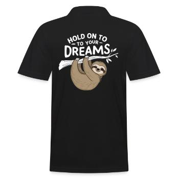 Hold on to your dreams – Sloth inspiring - Men's Polo Shirt - black - Back - Kai (181cm)