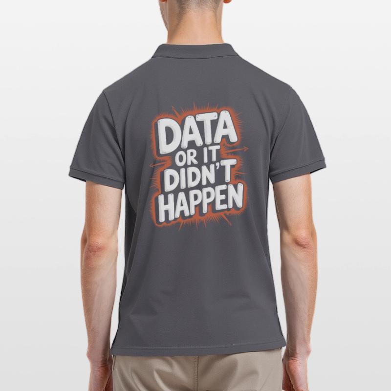 Daten Oder Es Ist Nicht Passiert Data Analyst Data Männer Poloshirt
