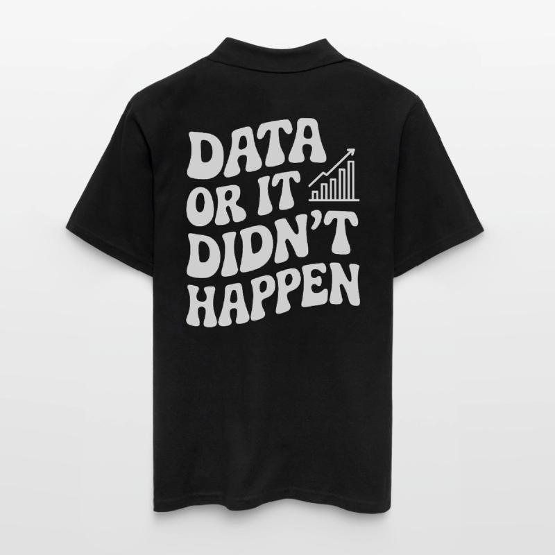 Daten Oder Es Ist Nicht Passiert Datenanalyst Männer Poloshirt