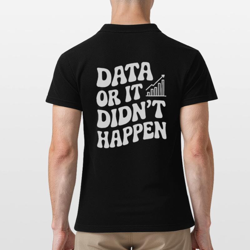 Daten Oder Es Ist Nicht Passiert Datenanalyst Männer Poloshirt
