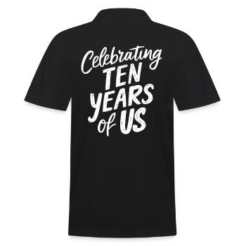 Celebration of ten years of us 10th wedding anniversary - Men's Polo Shirt - black - Back - Kai (181cm)