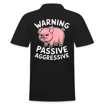 Warning Passive Aggressive Pig - Men's Polo Shirt - black - Back - Kai (181cm)