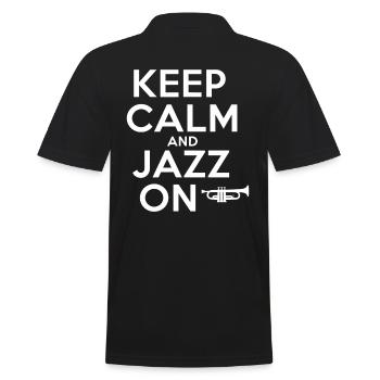 Keep Calm And Jazz On Musikliebhaber Spruch - Männer Poloshirt - Schwarz - Hinten - Kai (181cm)