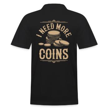 I Need More Coins Numismatics Fun - Men's Polo Shirt - black - Back - Kai (181cm)