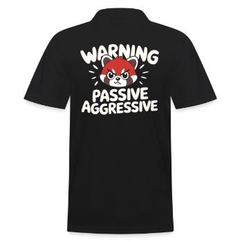 Warning Passive Aggressive Statement with Red - Men's Polo Shirt - black - Back - Kai (181cm)