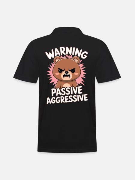 Attention Passive Aggressive Cute Bear - Men's Polo Shirt - black