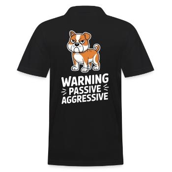 Warning Passive Aggressive Bulldog Cartoon - Männer Poloshirt - Schwarz - Hinten - Kai (181cm)