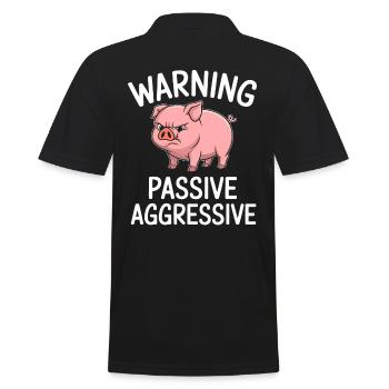Warnung Passiv Aggressiv Lustiges Schwein - Männer Poloshirt - Schwarz - Hinten - Kai (181cm)