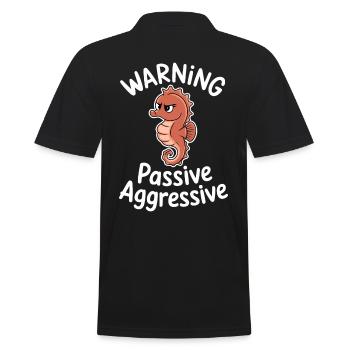 Warning Passive Aggressive Seepferdchen Humor - Männer Poloshirt - Schwarz - Hinten - Kai (181cm)
