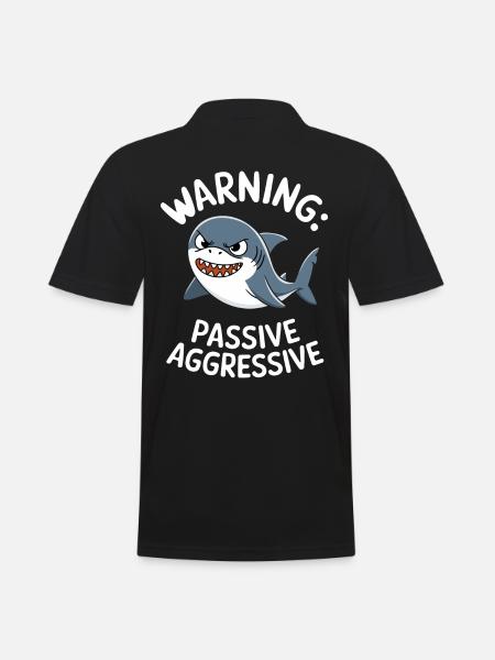 Caution: Passive-Aggressive Shark Illustration - Men's Polo Shirt - black