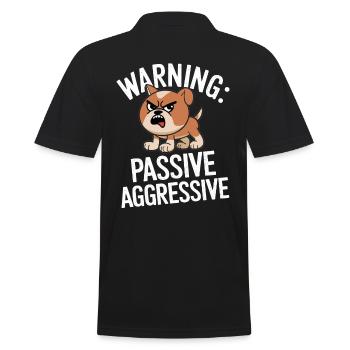 Warnung: Passiv Aggressiv Hund Cartoon - Männer Poloshirt - Schwarz - Hinten - Kai (181cm)