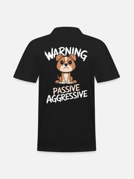 Warning about passive-aggressive dog - Men's Polo Shirt - black