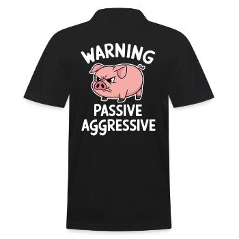 Warnung Passiv Aggressiv Schwein - Männer Poloshirt - Schwarz - Hinten - Kai (181cm)