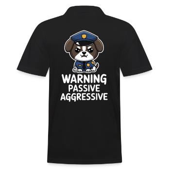 Warning Passive Aggressive Hundemotiv - Männer Poloshirt - Schwarz - Hinten - Kai (181cm)