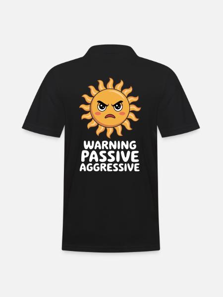 Caution Passive Aggressive Sun - Men's Polo Shirt - black