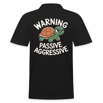 Warning Passive Aggressive Schildkröte Humor - Männer Poloshirt - Schwarz - Hinten - Kai (181cm)
