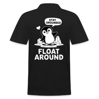 Pinguin Abenteuer: Stay Grounded Float Around - Männer Poloshirt - Schwarz - Hinten - Kai (181cm)