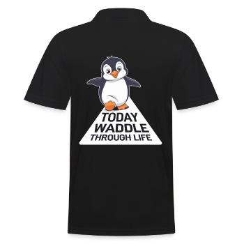 Heute Watschelnd Durchs Leben Pinguin - Männer Poloshirt - Schwarz - Hinten - Kai (181cm)