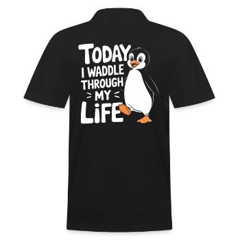 Today I'm waddling through my life Penguin - Men's Polo Shirt - black - Back - Kai (181cm)