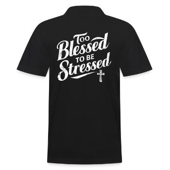 Zu Gesegnet Um Gestresst Zu Sein mit Kreuz - Männer Poloshirt - Schwarz - Hinten - Kai (181cm)