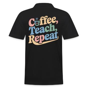 Coffee, Teaching, Repeating: Teacher Inspiration - Men's Polo Shirt - black - Back - Kai (181cm)