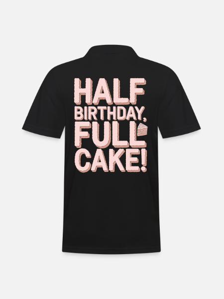 Half Birthday, Full Cake Fun - Men's Polo Shirt - black