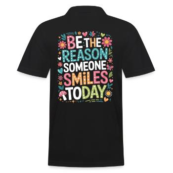 Be the reason someone smiles today Saying - Men's Polo Shirt - black - Back - Kai (181cm)