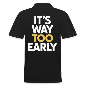 It's far too early humorous morning grouches - Men's Polo Shirt - black - Back - Kai (181cm)
