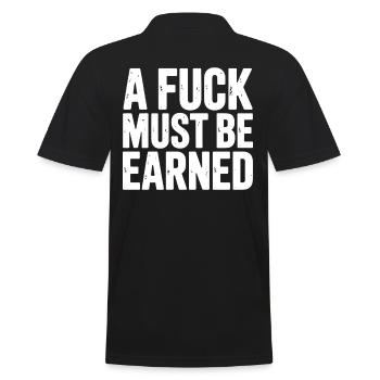 A Fuck Must Be Earned Statement - Men's Polo Shirt - black - Back - Kai (181cm)