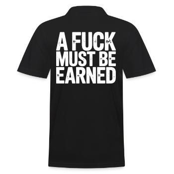 A Fuck Must Be Earned Statement for the Self-Confident - Men's Polo Shirt - black - Back - Kai (181cm)