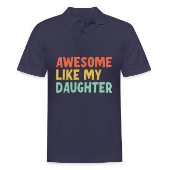 Fantastisch Wie Meine Tochter - Männer Poloshirt - Navy - Vorne - Kai (181cm)